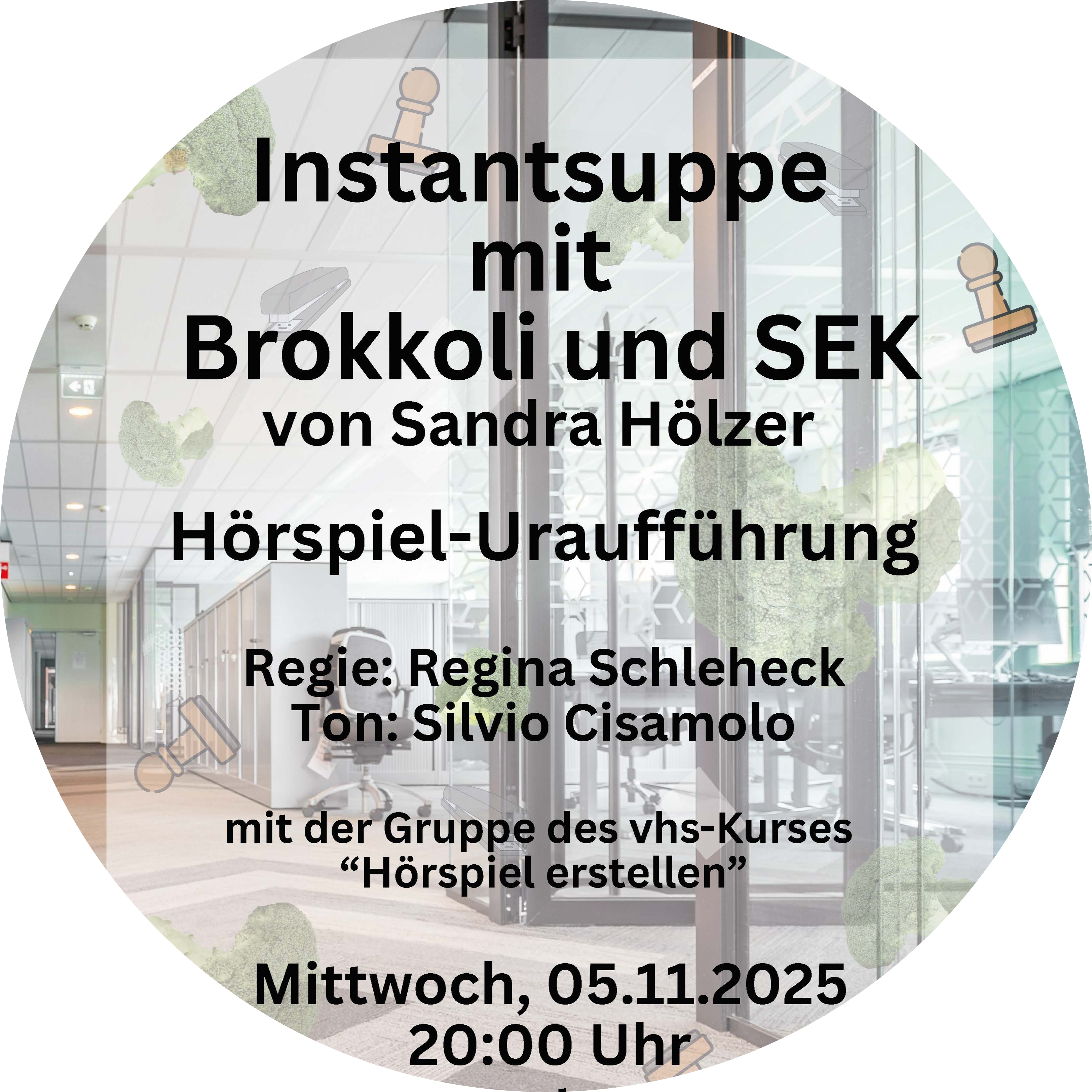 Öffnet die Seite 'Hörspiel Premiere "Instantsuppe mit Brokkoli und SEK"'